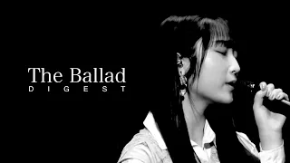 【段原瑠々】 〜The Ballad〜  Digest【Remaster】