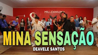 MINA SENSAÇÃO - Deavele Santos (Coreografia) MILLENNIUM 🇧🇷