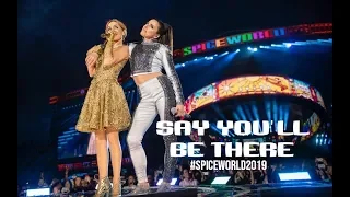 Spice Girls - Say You'll Be There (LIVE) SpiceWorld 2019