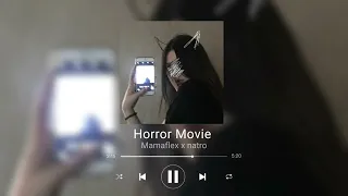 Mamaflex x natro - Horror Movie [Sped up/reverb]