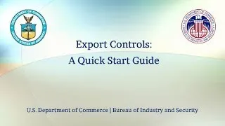 Export Controls:  A Quick Start Guide with Audio Descriptions