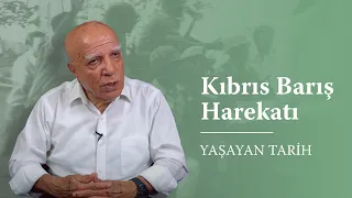 Yaşayan Tarih: Kıbrıs Barış Harekâtı