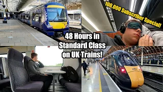 48 HOURS of UK trains in Standard Class!!!