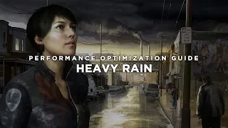 Heavy Rain - How to Reduce Lag and Boost & Improve Performance