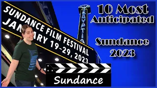 10 Most Anticipated Movies of Sundance 2023 (Sundance Film Festival)