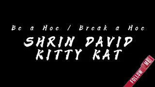 Shirin David feat Kitty Cat - Be a Hoe/ Break a Hoe Lyrics (Song Text)