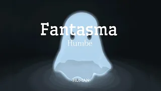 Fantasmas - Humbe  [letra]