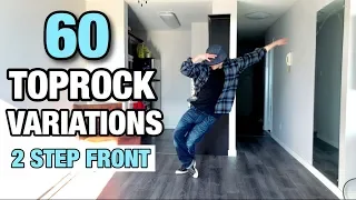 Toprock Tutorial | 60 Variations | 2 Step Front | Bboy Toprock Compilation | Breaking Tutorial