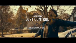 Anathema - Lost Control (Lyrics in description)