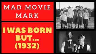 “I Was Born But…”Movie Review (1932)  - No Bully Zone! -Rotten Tomatoes Challenge