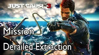 Just Cause 3 Mission Derailed Extraction