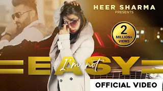 I'm Not Easy - Heer Sharma ft. Desi Melbourniye