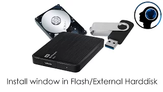 Install Window in Flash or External Harddisk