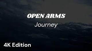 Open Arms _ Journey (4K Karaoke Version)