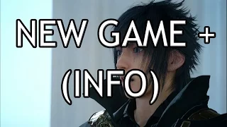 Final Fantasy XV - New Game Plus (NG+) - What Can You Carry Over?