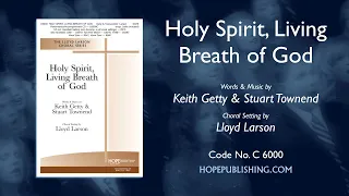 Holy Spirit Living Breath of God - arr. Lloyd Larson