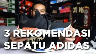 3 REKOMENDASI SEPATU ADIDAS YANG COCOK BUAT SEHARI-HARI!