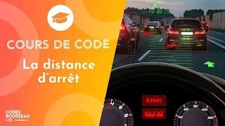 Cours Code - Permis de Conduire : la distance d'arrêt