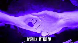 Hyperverb - Without You