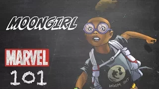 Moon Girl – Marvel 101