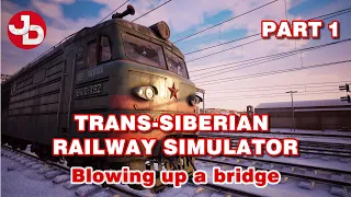 Trans-Siberian Railway Simulator | Mafia Story Mode | Part 1 - Blowing up a bridge