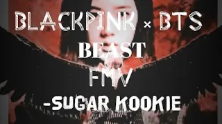 BTS × BLACKPINK Fmv beast