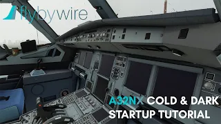 FLYBYWIRE A32NX Cold & Dark Startup Tutorial-Microsoft Flight Simulator 2020