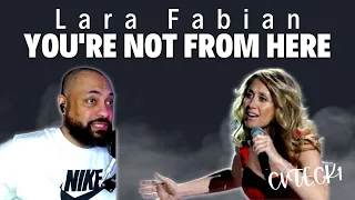 FIRST TIME REACTING TO | Lara Fabian - You're not from here