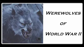 The Werewolves of World War 2