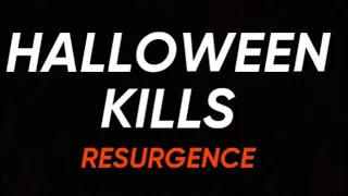 Halloween Kills: Resurgence Fan Film Teaser Announcement