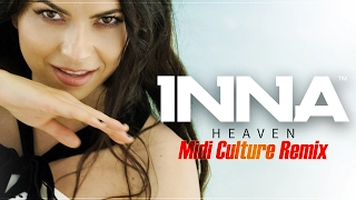 INNA - Heaven | Midi Culture Remix