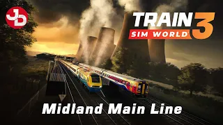 Train Sim World 3: Midland Main Line: Leicester - Derby & Nottingham Route