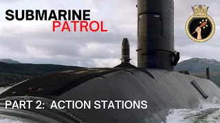 Submarine Patrol 2 of 3 - Action Stations - HMS Turbulent S87 - Submarine Documentary