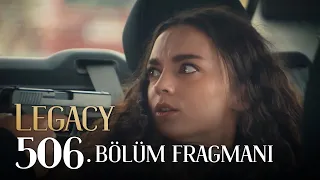 Emanet 506. Bölüm Fragmanı | Legacy Episode 506 Promo