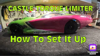 Castle Creations Torque Limiter For No Prep Drag How To