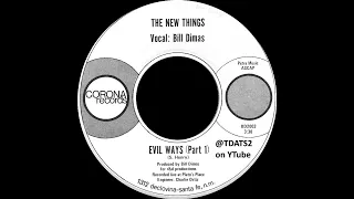 The New Things – Evil Ways [60s Private 45 Psychedelic, Garage, Soul Santa Fe, New Mexico]