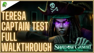Shadow Gambit The Cursed Crew Teresa Captain Test Full Walkthrough