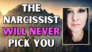 Here's Why A NARCISSIST Will NEVER Choose YOU!