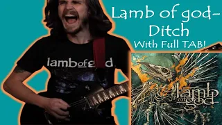 Lamb of God - Ditch (Cover with tab in description!)