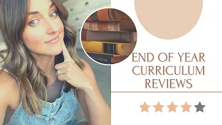 END OF YEAR CURRICULUM REVIEWS||WHAT WE USED AND WHAT WE THOUGHT