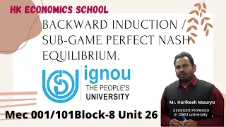 backward induction   /sub game perfect Nash Equilibrium.