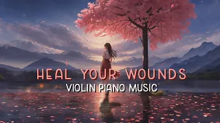 WOUND ~ 🤕 Sad and Melancholic Violin and Piano Background Music 🤕