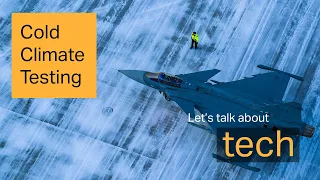 New series! Let's talk about tech: Cold Climate Testing of an Arctic fighter