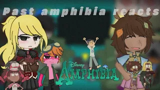 Past Amphibia reacts ||Season 3 spoilers//gacha reaction//(Rushed) Part 1