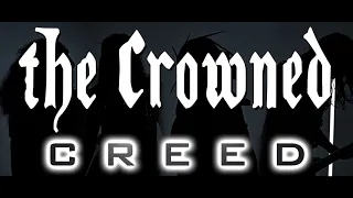 The Crowned - Creed (Official Music Video)