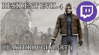 Twitch Livestream | Resident Evil 4 Full Playthrough Part 4  [Xbox One}