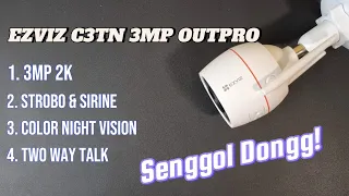 Review CCTV | EZVIZ C3TN 3MP 2K OutPro | CCTV Outdoor | Fitur? Segudang.