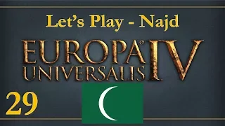 Let's Play Europa Universalis IV Najd – Cradle of Civilisation -  Episode 29