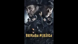 FILME COMPLETO - Brigada Heróica (2021)