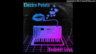 Electro Potato - Vocoder Love (1984 Version) [Italo Disco 2017]